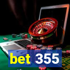 bet 355