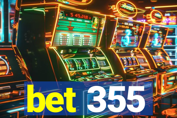 bet 355