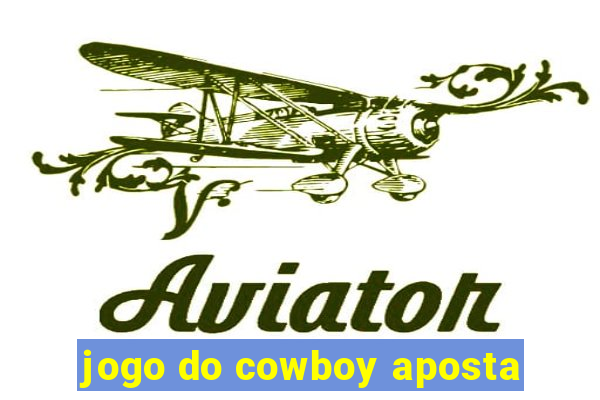 jogo do cowboy aposta