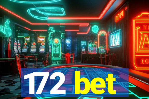 172 bet