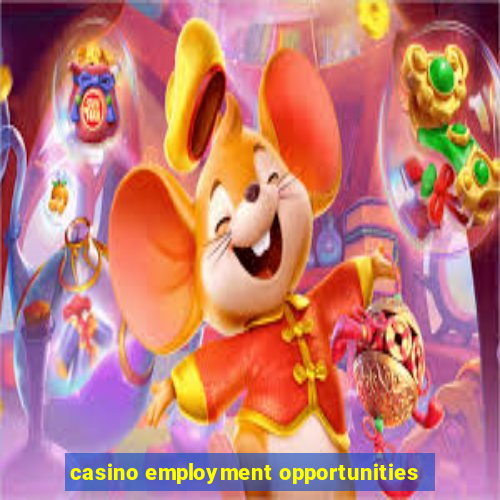 casino employment opportunities