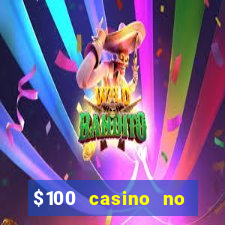 $100 casino no deposit bonus codes