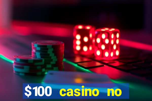 $100 casino no deposit bonus codes