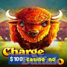 $100 casino no deposit bonus codes