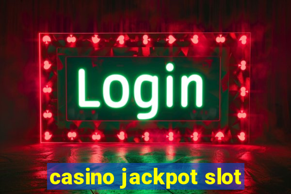 casino jackpot slot