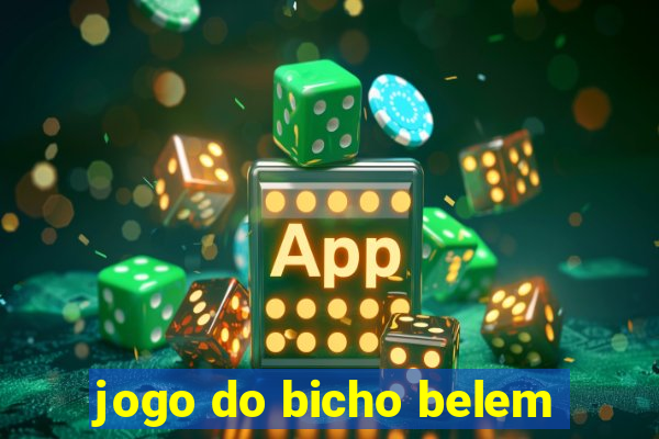 jogo do bicho belem