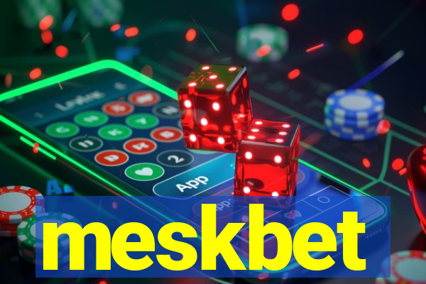 meskbet