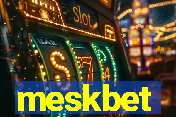 meskbet