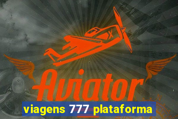 viagens 777 plataforma