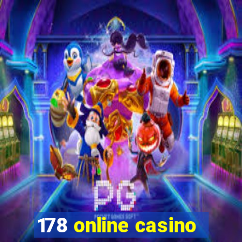 178 online casino