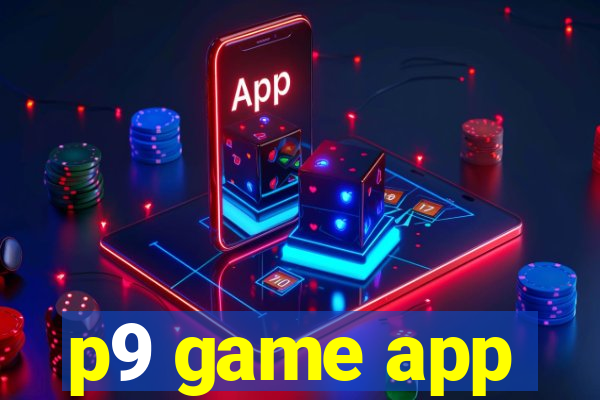 p9 game app