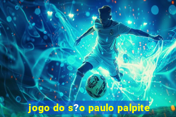 jogo do s?o paulo palpite