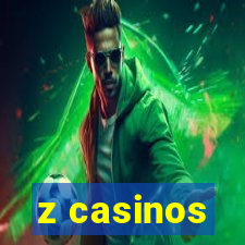 z casinos