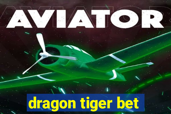 dragon tiger bet