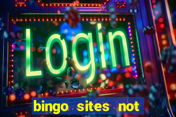 bingo sites not blocked by gamstop