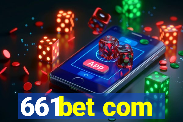 661bet com