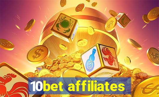 10bet affiliates