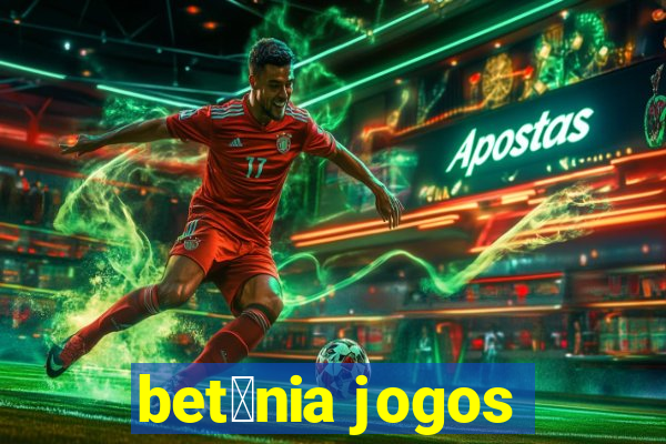 bet芒nia jogos