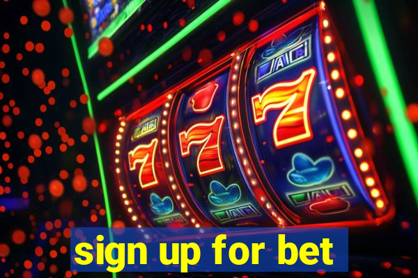 sign up for bet