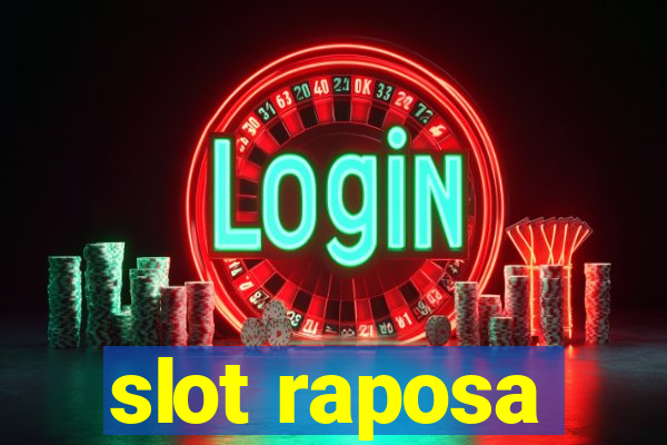 slot raposa