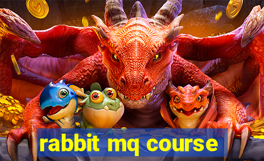 rabbit mq course