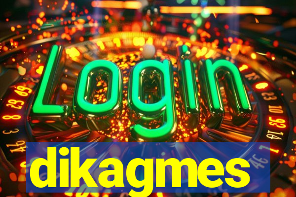 dikagmes