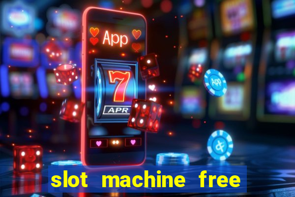 slot machine free on line