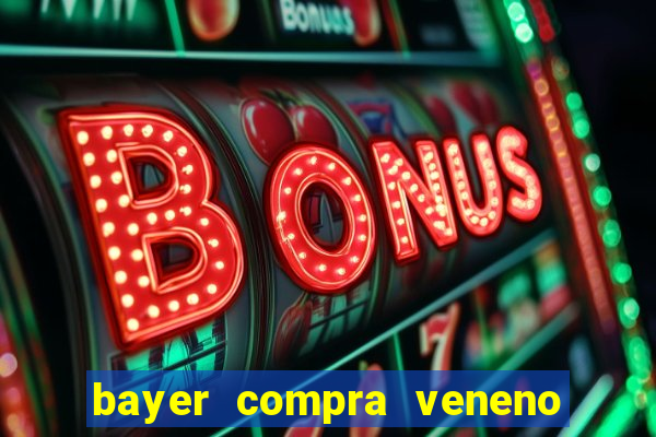 bayer compra veneno de cobra