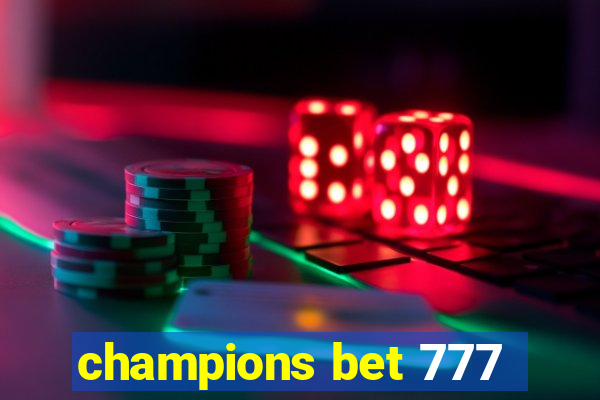 champions bet 777