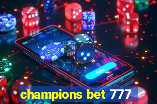 champions bet 777