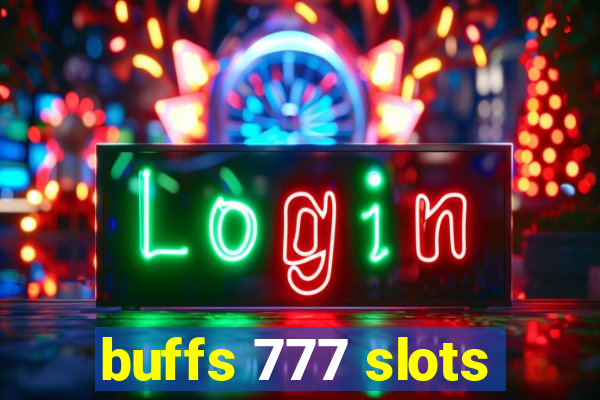 buffs 777 slots