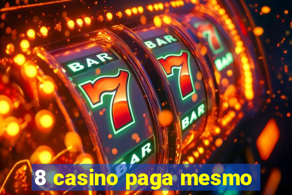 8 casino paga mesmo