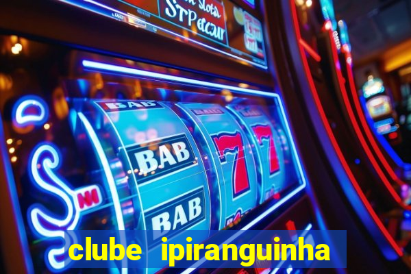 clube ipiranguinha porto alegre