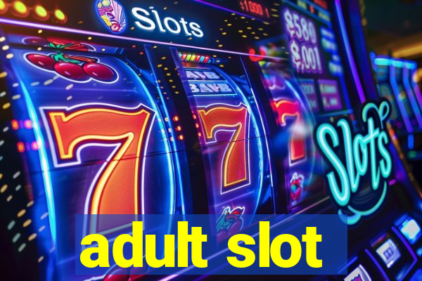 adult slot