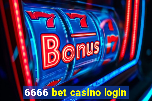 6666 bet casino login