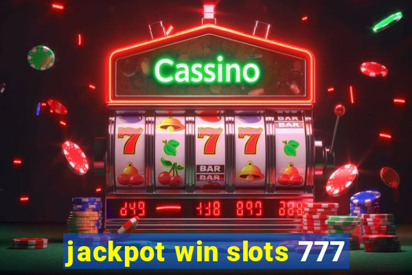 jackpot win slots 777