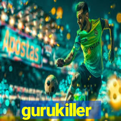 gurukiller