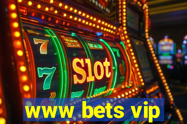 www bets vip