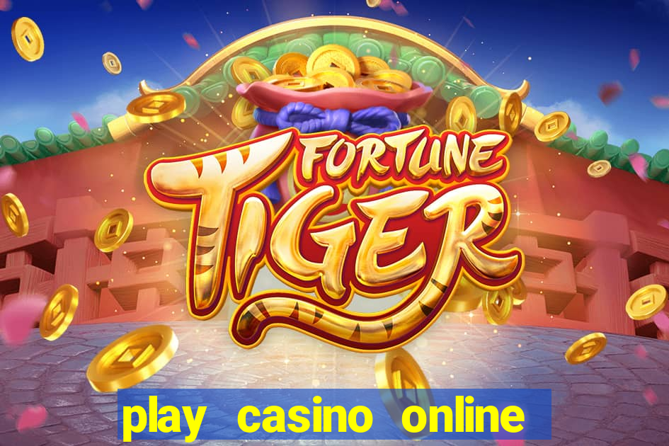 play casino online real money