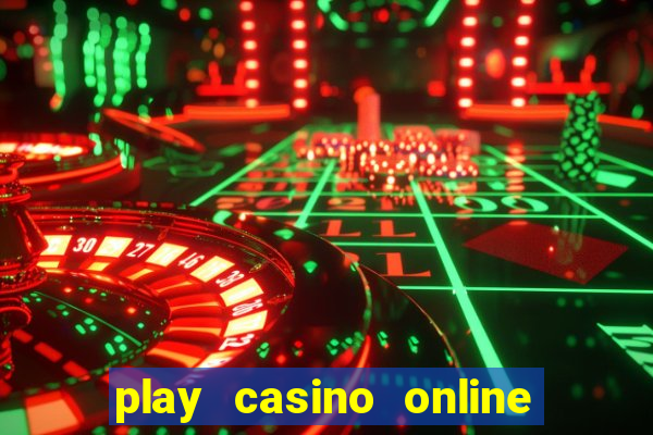 play casino online real money