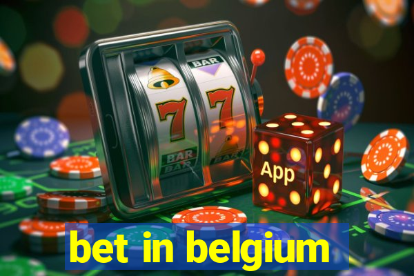 bet in belgium