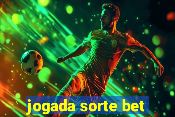 jogada sorte bet