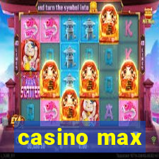 casino max