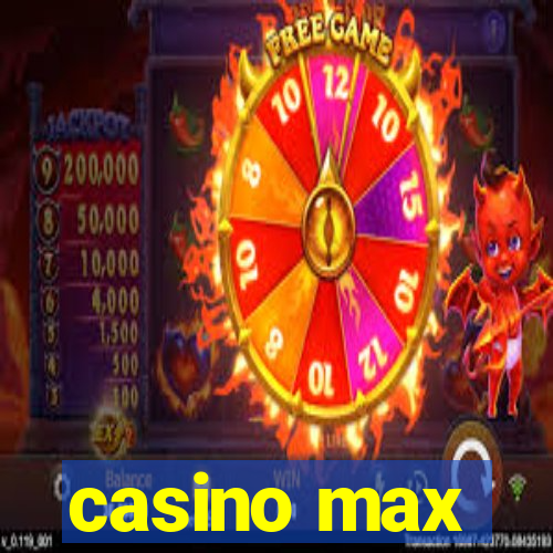 casino max