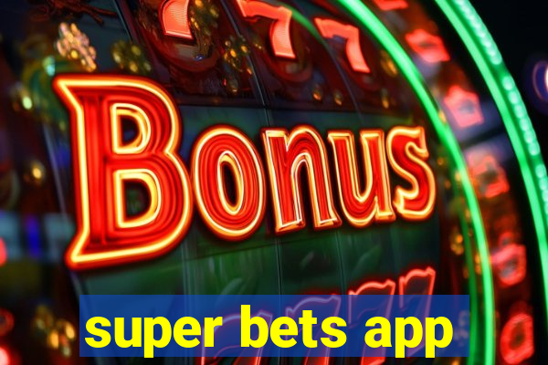 super bets app