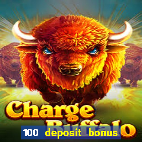 100 deposit bonus uk all british casino