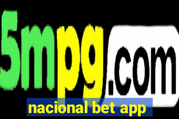 nacional bet app