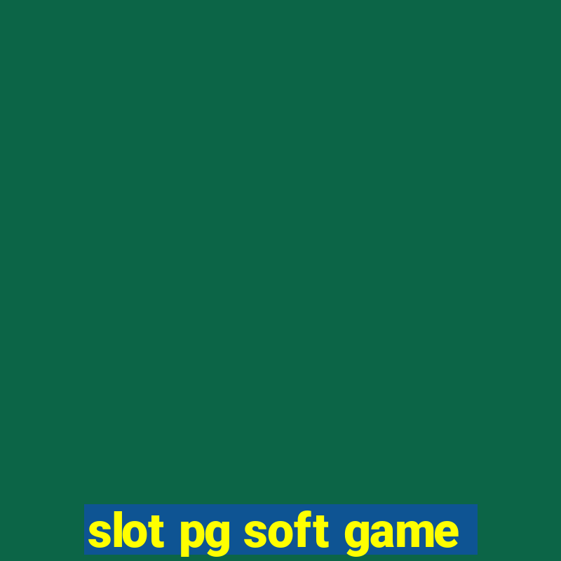 slot pg soft game