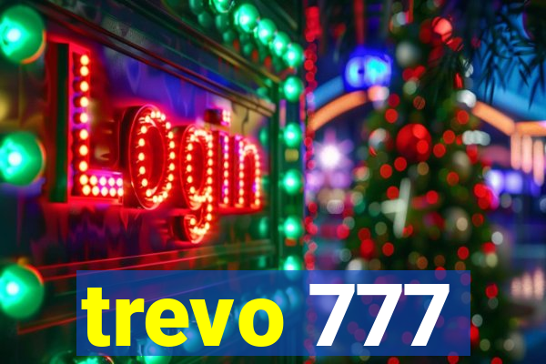 trevo 777