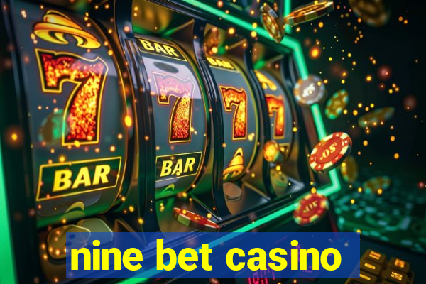 nine bet casino